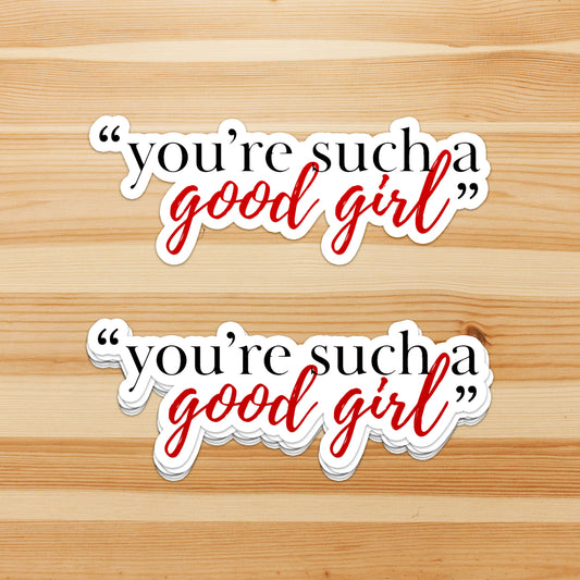 Good Girl - Sticker